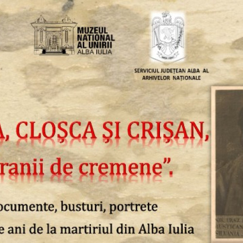 Muzeul Național al Unirii din Alba Iulia prezintă o expoziție dedicată 240 de ani de la martiriul lui Horia, Cloșca și Crișan